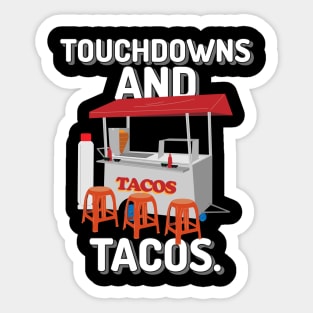 Touchdowns and tacos american football Sticker